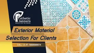 Exterior Material Selection For Client | Esthetic Planners