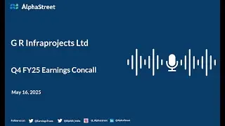 G R Infraprojects Ltd Q4 FY2024-25 Earnings Conference Call