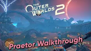 The Outer Worlds 2 Praetor Complete Story Walkthrough Gameplay &ndash; No Commentary