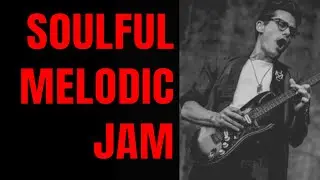 Soulful Melodic John Mayer Style Jam Track In D Major