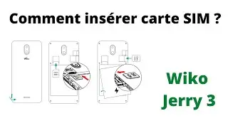 Wiko Jerry 3 : Comment ins&eacute;rer carte SIM et carte SD ?