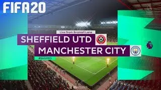 FIFA 20 - Sheffield United vs. Manchester City @ Bramall Lane