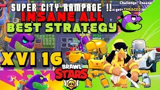 SUPER CITY RAMPAGE Insane 16 XVI Best Strategy | Best Comp | Bo | Brawl Stars