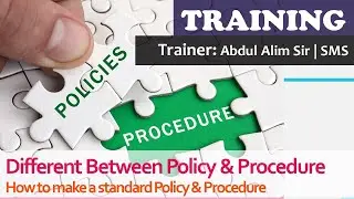Different Between Policy & Procedure | Abdul Alim Sir | SMS | Online Training Program 2023