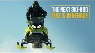 2017 Ski-Doo : The Next MXZ & Renegade