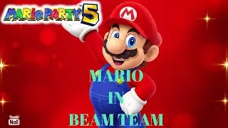 Mario Party 5 - Mario in Beam Team