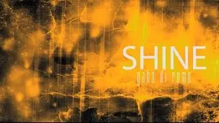 SHINE - GABO DI ROMO (Oficial Video Lyric )