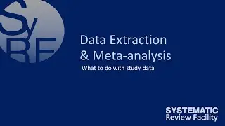 SyRF | Module 3 | Data Extraction & Meta-Analysis