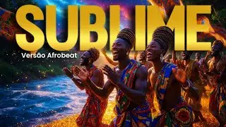 SUBLIME (FHOP Music) - Versão AFROTRAP que Toca na Alma! ✨🔥