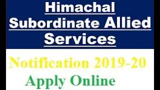 HPPSC Subordinate Allied Services 2019-20 || 54 Posts || Notification Released || Latest Update