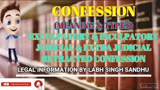 INDIAN EVIDENCE ACT, 1872 Chapter-II ( Confession Meaning & Its Types)