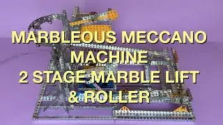 Marbleous Meccano Machine - 2 Stage Marble Lift & Roller