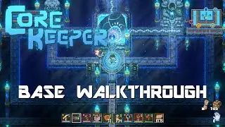 My Base Walkthrough | Core Keeper