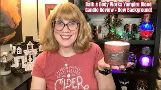 Обзор свечи &laquo;Кровь вампира&raquo; от Bath & Body Works + новый фон!