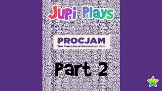 Jupi Plays Indie Games: ALL THE GAMES [PROCJAM 2021] [Part 2]