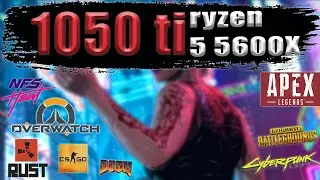 GTX 1050 Ti + Ryzen 5 5600x Test in 12 games