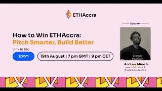 How to Win ETHAccra: Pitch Smarter, Build Better