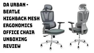 Da Urban - Beatle - Grey Auto adjust lumber support Office Chair Unboxing Review
