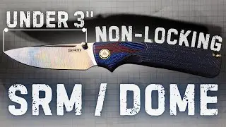 Идеальный складной нож без блокировки? | Обзор SRM DOME 106M