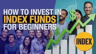 How to Invest in Index Funds for Beginners (Index)