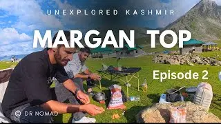 Margan Top | Warwan Valley Kashmir | episode 2| #warwanvalley #margantop #travel #kashmirtourism 