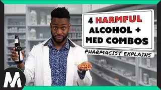 4 HARMFUL alcohol + medication combos (Pharmacist explains)