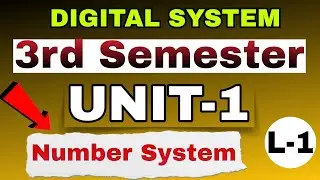  Digital System | 3rd Semester Unit-1 | Number System (Lecture-1)