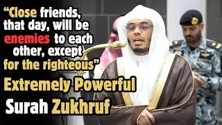 Extremely powerful ending to Surah Zukhruf | Sheikh Yasser al-Dossari | #ياسر_الدوسري 