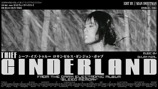 Thief - Cinderland [Official Music Video]