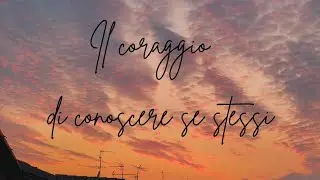 Come accettare la solitudine e diventare una persona migliore (il coraggio di conoscersi davvero)