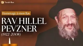 HOMMAGE AU RAV HILLEL PEVZNER (1922-2008) 🔥 Grand Rabbin Loubavitch de France