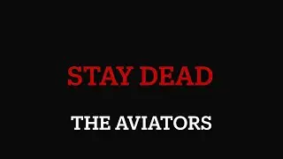Stay Dead by Aviators