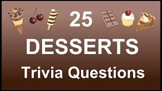 25 Dessert Trivia Questions | Trivia Questions & Answers |