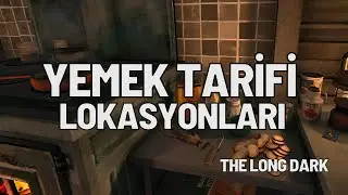 YEMEK TARİFLERİ - The Long Dark