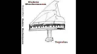 CEDRIC DUCHEMANN - ROUL DANN' TOUF BAMBOU (TROPICALISM)