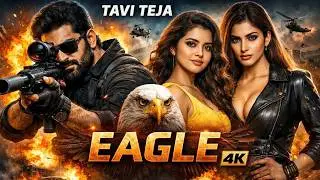 EAGLE   New South Indian Dubbed Hindi Movie   Ravi Teja 2025