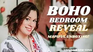 Boho Bedroom Reveal + MAPIFUL UNBOXING