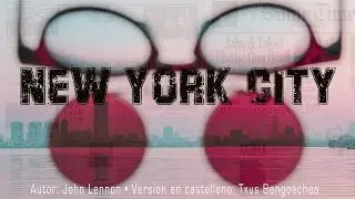 New York city. John Lennon. Adaptación al castellano. Versión española. Spanish cover. Karaoke