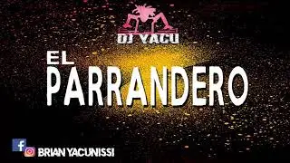 El Parrandero - Los Palmeras ☆ Dj Yacu ☆