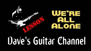 LESSON - We're All Alone by Boz Scaggs