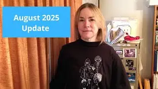 Late August 2025 Update