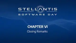 Stellantis: Software Day, Chap.6 - Closing remarks