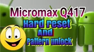How to Micromax Canvas Q417 hard reset