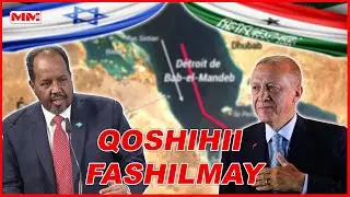Somaliland iyo Isreal ma waxay burburiyeen qorshihii Turkiga ee Mediterranean-ka ilaa Bab al-Mandab?
