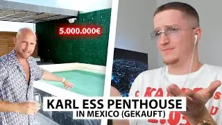 Karl Ess kauft Penthouse in Mexiko für 5.000.000€ 🤥 | Justin reagiert
