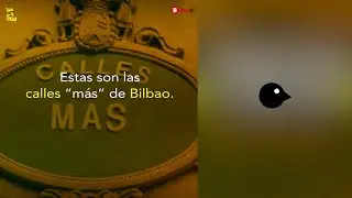 Txio Ta Txio 2022 &ndash; Las calles m&aacute;s especiales de Bilbao [Atxuri]