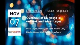 Webinar on Overhaul of EN 50131 1 outlook and advantages