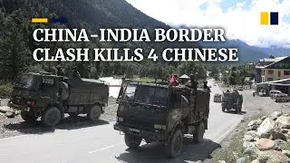 China-India border clash in June left four PLA troops dead and one injured, report says