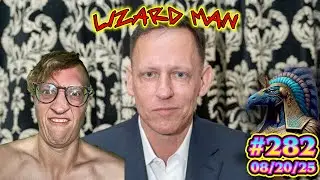 EP. 282 - 🦎💰 PETER THIEL THE LIZARD MAN 💰🦎