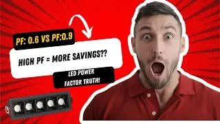 High vs Low Power Factor in LED Lights &ndash; What's the Real Cost?